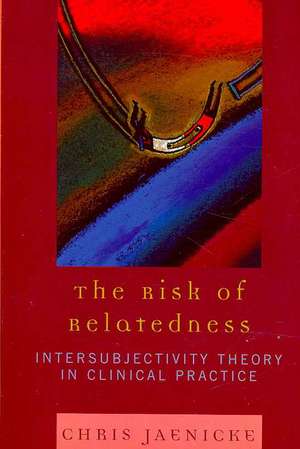 The Risk of Relatedness de Chris Jaenicke