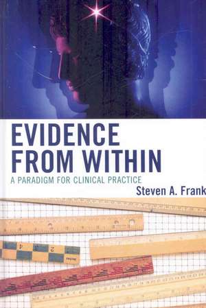 Evidence from Within de Steven A. Frankel