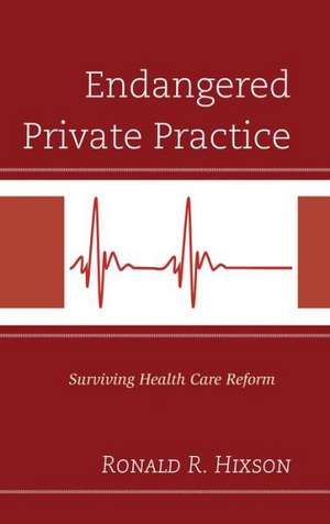 Endangered Private Practice de Ronald R. Hixson