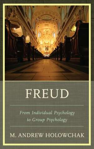 Freud de M. Andrew Holowchak