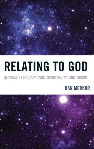 Relating to God de Daniel Merkur