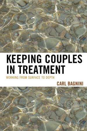 Keeping Couples in Treatment de Carl Bagnini