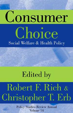 Consumer Choice: Social Welfare and Health Policy de Christopher T. Erb