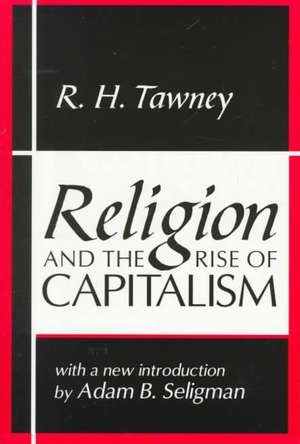 Religion and the Rise of Capitalism de R.H. Tawney