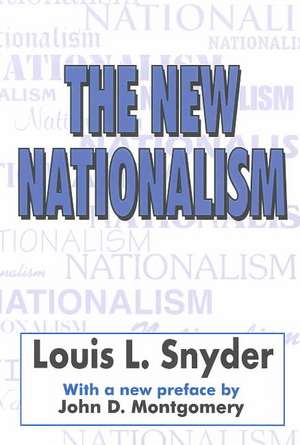 The New Nationalism de Louis L. Snyder