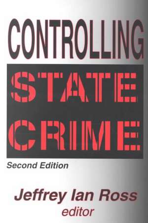 Controlling State Crime de Jeffrey Ross