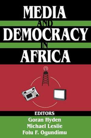 Media and Democracy in Africa de Michael Leslie