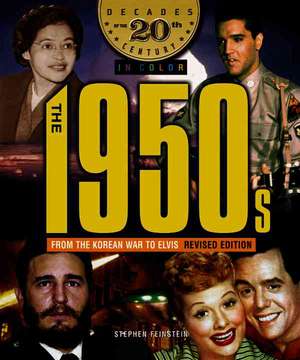 The 1950s from the Korean War to Elvis de Stephen Feinstein