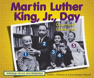 Martin Luther King, JR., Day: Count and Celebrate! de Jr. McKissack, Fredrick