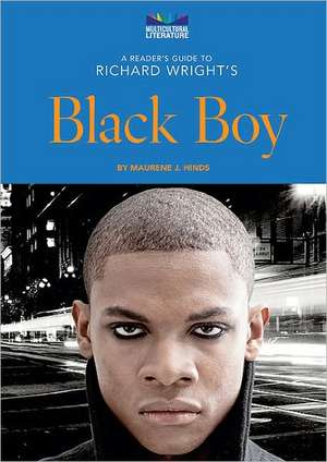 A Reader's Guide to Richard Wright's Black Boy de Maurene J. Hinds