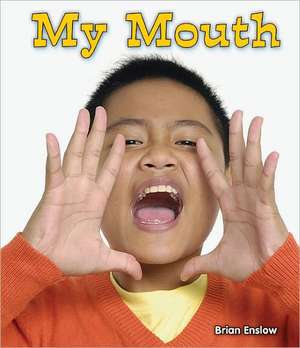 My Mouth de Brian Enslow