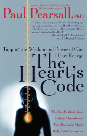 The Heart's Code de Paul Pearsall