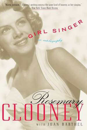 Girl Singer: An Autobiography de Rosemary Clooney