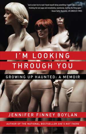 I'm Looking Through You: A Memoir de Jennifer Finney Boylan