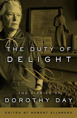 The Duty of Delight de Dorothy Day