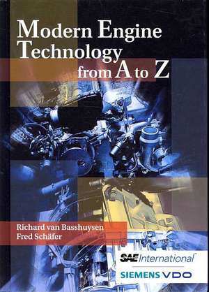 Modern Engine Technology from A to Z de Richard Van Basshuysen