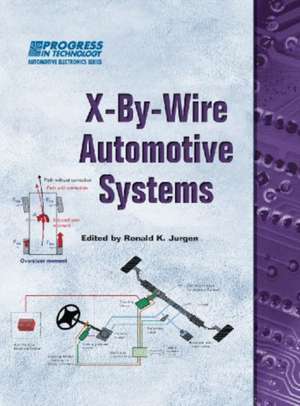 X-By-Wire Automative Systems de Ronald K. Jurgen