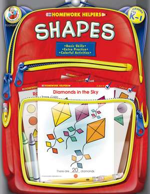 Homework Helpers Shapes, Grades PreK-1 de Kathy Zaun