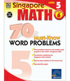 Singapore Math 70 Must-Know Word Problems Level 5, Grade 6 de Frank Schaffer Publications