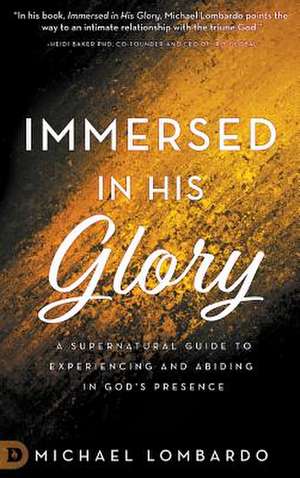 Immersed in His Glory de Michael Lombardo