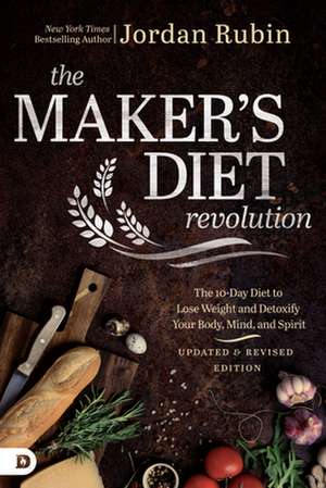 The Maker's Diet Revolution Revised de Jordan Rubin