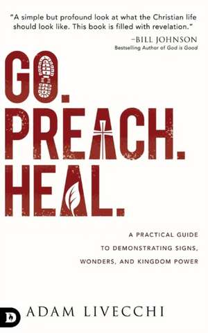 Go, Preach, Heal de Adam Livecchi