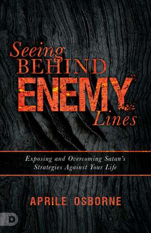 Seeing Behind Enemy Lines de Aprile Osborne