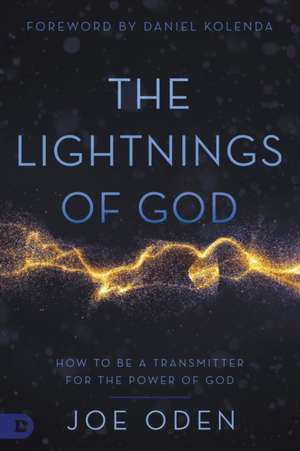 The Lightnings of God de Joe Oden