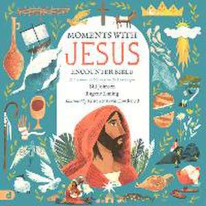 The Moments with Jesus Encounter Bible: 20 Immersive Stories from the Four Gospels de Bill Johnson