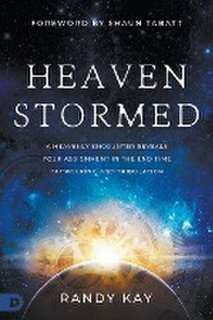 Heaven Stormed de Randy Kay