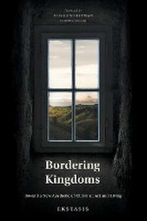 Bordering Kingdoms de Conor Sweeten