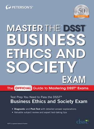 Master the DSST Business Ethics & Society Exam de Peterson's