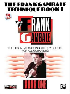 The Frank Gambale Technique, Bk 1 de Frank Gambale