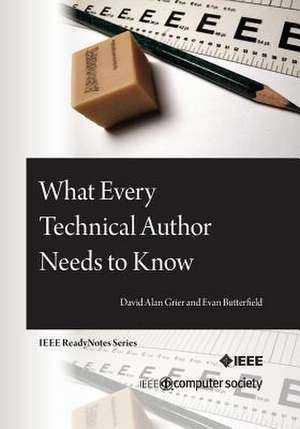 What Every Technical Author Needs to Know: Based on Linux Kernel 2.6.34 de David Alan Grier