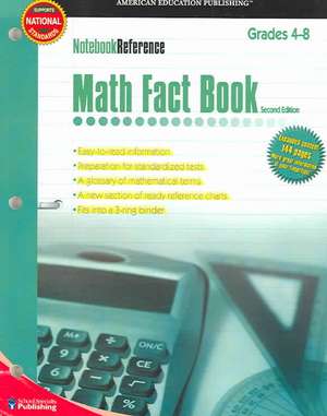 Notebook Reference Math Fact Book: Grades 4-8 de American Education Publishing