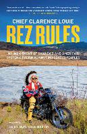 Rez Rules de Chief Clarence Louie