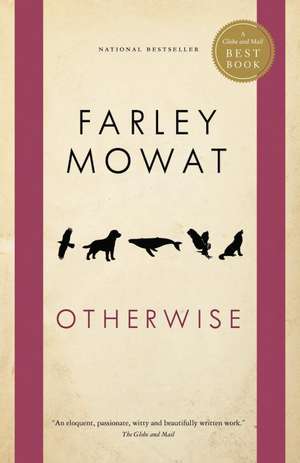 Otherwise de Farley Mowat