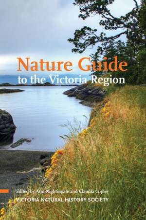 Nature Guide to the Victoria Region de Ann Nightingale