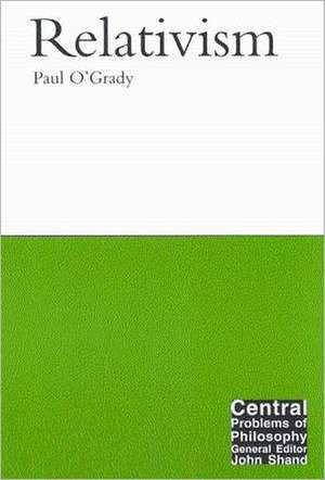 Relativism: Volume 5 de Paul O'Grady