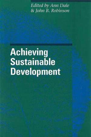 Achieving Sustainable Development de Ann Dale