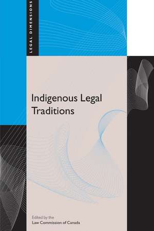 Indigenous Legal Traditions de Law Commission of Canada