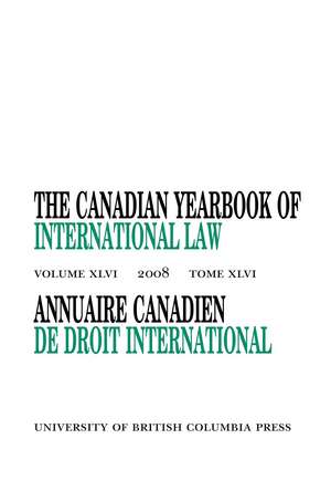 The Canadian Yearbook of International Law, Vol. 46, 2008 de D.m. Mcrae