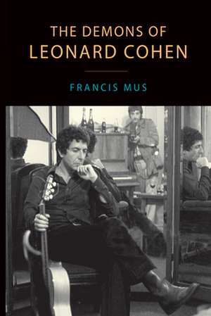 Demons of Leonard Cohen de Francis Mus