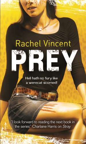 Prey de Rachel Vincent