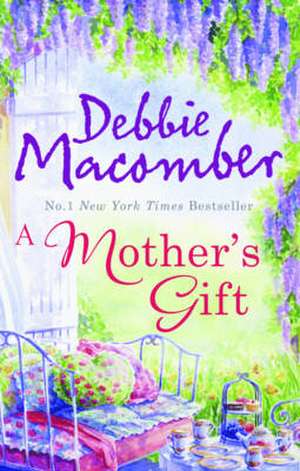 Mother's Gift de Debbie Macomber