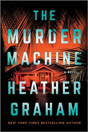 The Murder Machine de Heather Graham