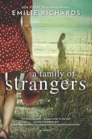 A Family of Strangers de Emilie Richards