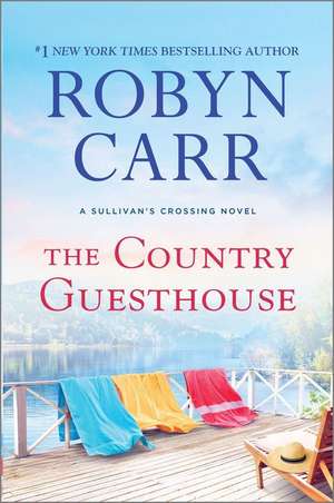 The Country Guesthouse de Robyn Carr