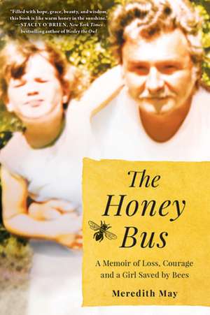 The Honey Bus de Meredith May