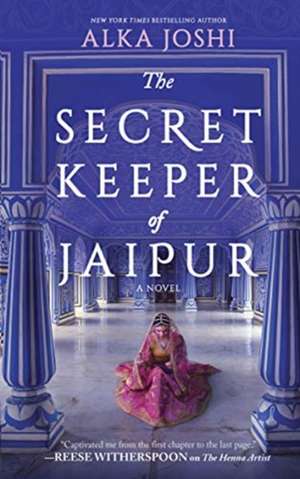 The Secret Keeper of Jaipur de Alka Joshi